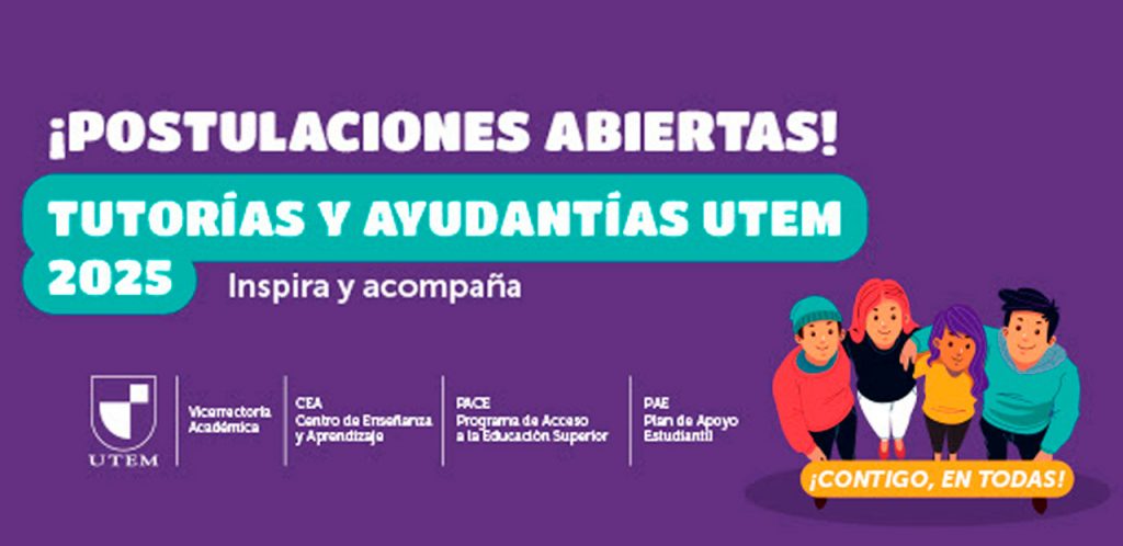 ¡Únete al equipo de Tutorías Pares y Ayudantías UTEM 2025!